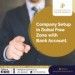 Business Setup Consultants In Dubai | Business Setup In Dubai